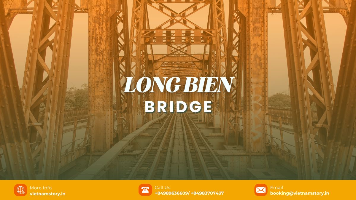 Long Bien Bridge stands as a historical witness and powerful cultural Hanoi symbol. Long Bien Bridge Hanoi, a historic landmark and cultural symbol spanning the Red River